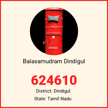 Balasamudram Dindigul pin code, district Dindigul in Tamil Nadu