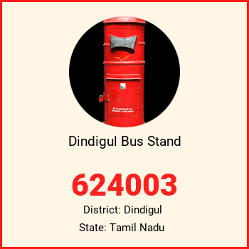 Dindigul Bus Stand pin code, district Dindigul in Tamil Nadu