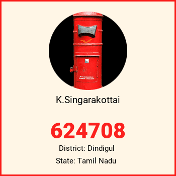 K.Singarakottai pin code, district Dindigul in Tamil Nadu