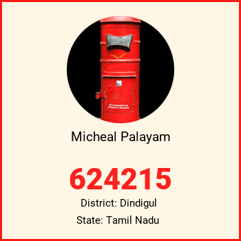Micheal Palayam pin code, district Dindigul in Tamil Nadu