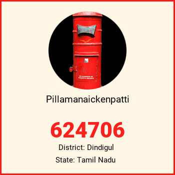 Pillamanaickenpatti pin code, district Dindigul in Tamil Nadu