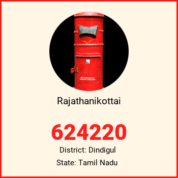 Rajathanikottai pin code, district Dindigul in Tamil Nadu