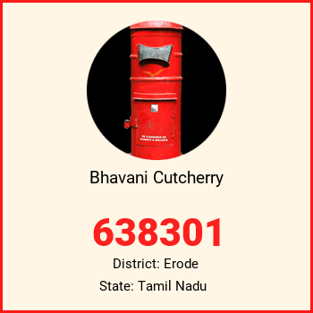 Bhavani Cutcherry pin code, district Erode in Tamil Nadu