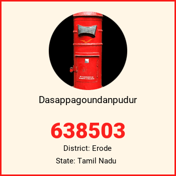 Dasappagoundanpudur pin code, district Erode in Tamil Nadu