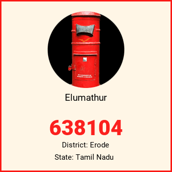 Elumathur pin code, district Erode in Tamil Nadu