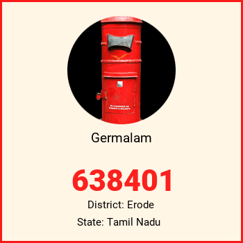 Germalam pin code, district Erode in Tamil Nadu