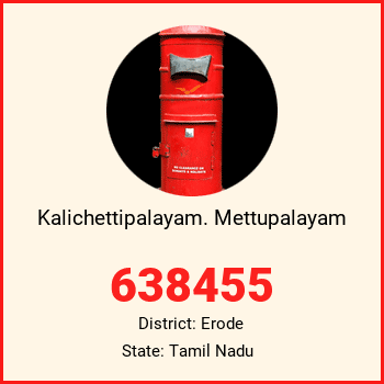 Kalichettipalayam. Mettupalayam pin code, district Erode in Tamil Nadu