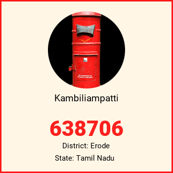 Kambiliampatti pin code, district Erode in Tamil Nadu