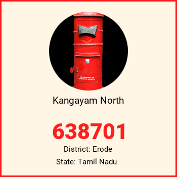 Kangayam North pin code, district Erode in Tamil Nadu