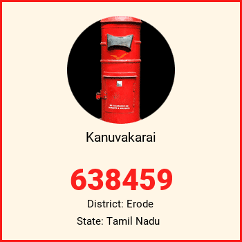 Kanuvakarai pin code, district Erode in Tamil Nadu
