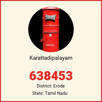 Karattadipalayam pin code, district Erode in Tamil Nadu