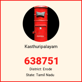 Kasthuripalayam pin code, district Erode in Tamil Nadu