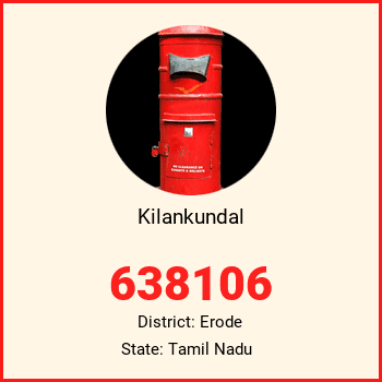 Kilankundal pin code, district Erode in Tamil Nadu