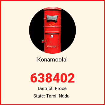 Konamoolai pin code, district Erode in Tamil Nadu