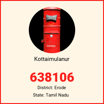 Kottaimulanur pin code, district Erode in Tamil Nadu