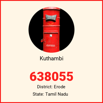 Kuthambi pin code, district Erode in Tamil Nadu
