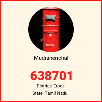 Mudianerichal pin code, district Erode in Tamil Nadu