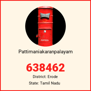 Pattimaniakaranpalayam pin code, district Erode in Tamil Nadu