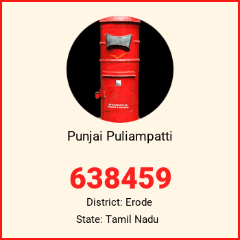 Punjai Puliampatti pin code, district Erode in Tamil Nadu