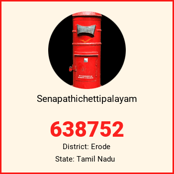 Senapathichettipalayam pin code, district Erode in Tamil Nadu