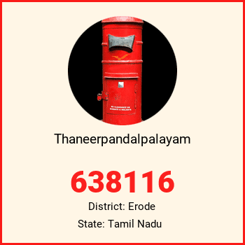 Thaneerpandalpalayam pin code, district Erode in Tamil Nadu