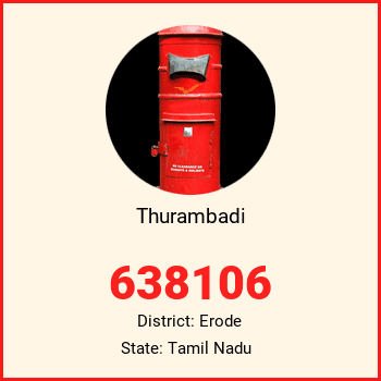 Thurambadi pin code, district Erode in Tamil Nadu