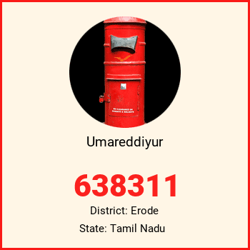 Umareddiyur pin code, district Erode in Tamil Nadu