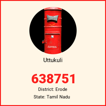 Uttukuli pin code, district Erode in Tamil Nadu