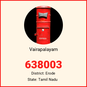 Vairapalayam pin code, district Erode in Tamil Nadu