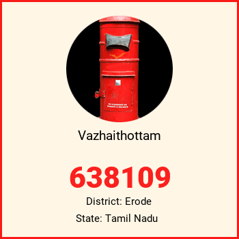 Vazhaithottam pin code, district Erode in Tamil Nadu