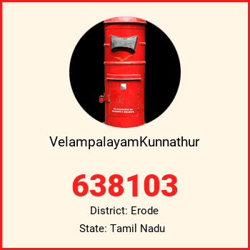 VelampalayamKunnathur pin code, district Erode in Tamil Nadu