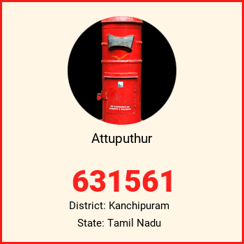 Attuputhur pin code, district Kanchipuram in Tamil Nadu