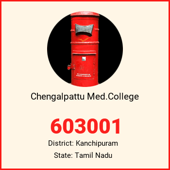 Chengalpattu Med.College pin code, district Kanchipuram in Tamil Nadu