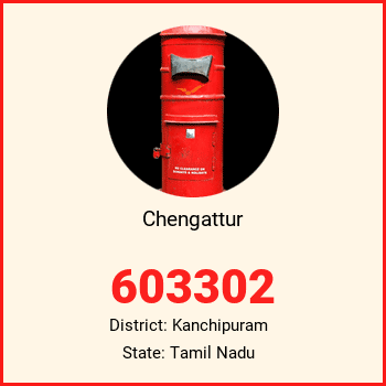 Chengattur pin code, district Kanchipuram in Tamil Nadu