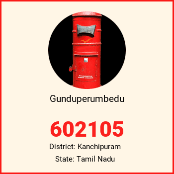 Gunduperumbedu pin code, district Kanchipuram in Tamil Nadu