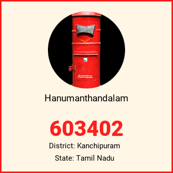 Hanumanthandalam pin code, district Kanchipuram in Tamil Nadu