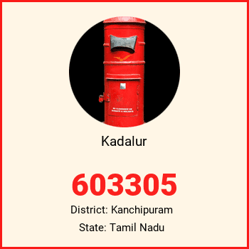 Kadalur pin code, district Kanchipuram in Tamil Nadu