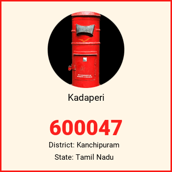 Kadaperi pin code, district Kanchipuram in Tamil Nadu