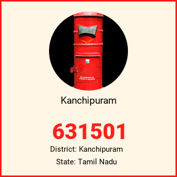 Kanchipuram pin code, district Kanchipuram in Tamil Nadu