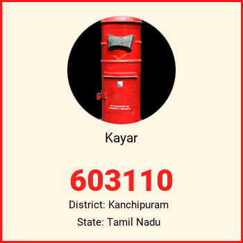 Kayar pin code, district Kanchipuram in Tamil Nadu
