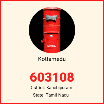 Kottamedu pin code, district Kanchipuram in Tamil Nadu