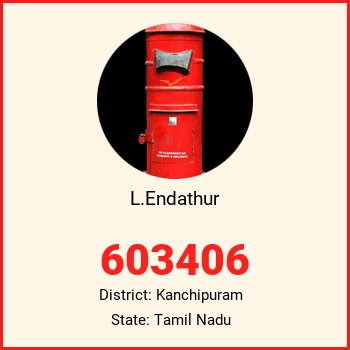 L.Endathur pin code, district Kanchipuram in Tamil Nadu