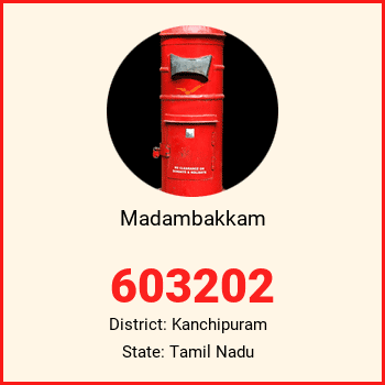 Madambakkam pin code, district Kanchipuram in Tamil Nadu
