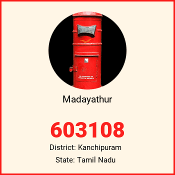 Madayathur pin code, district Kanchipuram in Tamil Nadu