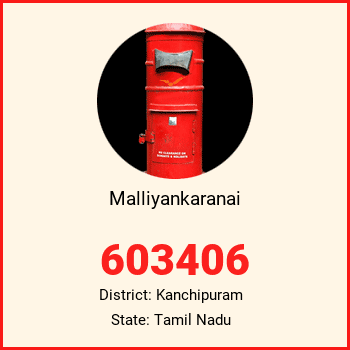 Malliyankaranai pin code, district Kanchipuram in Tamil Nadu