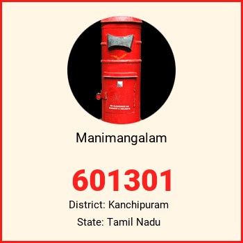 Manimangalam pin code, district Kanchipuram in Tamil Nadu