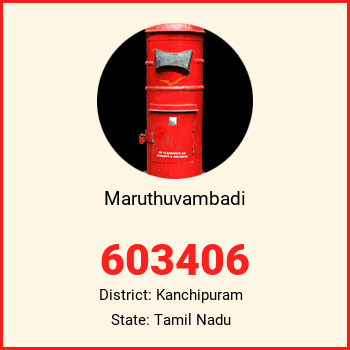 Maruthuvambadi pin code, district Kanchipuram in Tamil Nadu