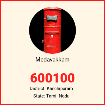 Medavakkam pin code, district Kanchipuram in Tamil Nadu