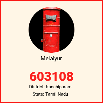 Melaiyur pin code, district Kanchipuram in Tamil Nadu