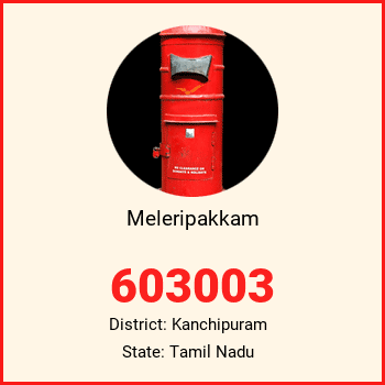 Meleripakkam pin code, district Kanchipuram in Tamil Nadu